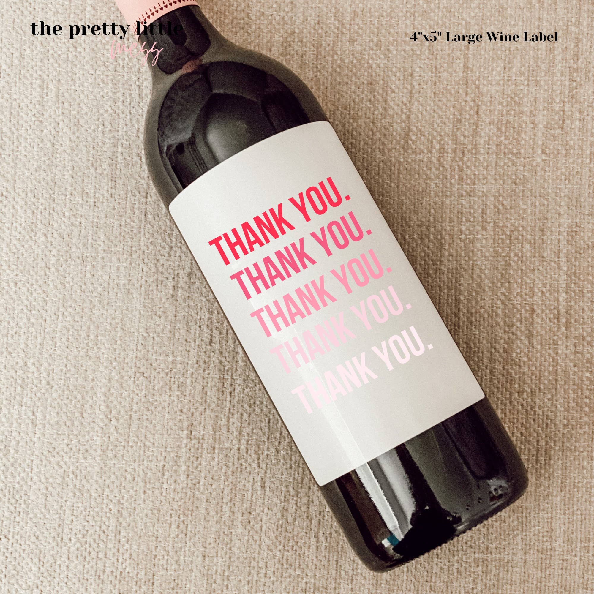 Thank You Wine Label, Thank You Card, Thank You Gift, Thank You Candle, Thank You Mini Champagne, Party Favor Thank You, Thank You Sticker: Large Label 4"x5"